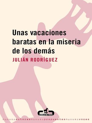 cover image of Unas vacaciones baratas en la miseria de los demás